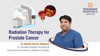 Radiation Therapy for Prostate Cancer  Yashoda Hospitals Hyderabad [upl. by Wendin]