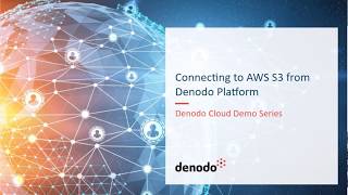 How to connect to AWS S3 from Denodo Platform [upl. by Laurel]