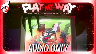 Play My Way feat Blair GreeneOsako amp Meelz Audio Only [upl. by Itsim]