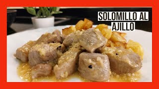 La mejor receta de SOLOMILLO AL AJILLO Solomillo de cerdo al ajillo [upl. by Bayer]