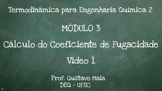 Cálculo do coeficiente de fugacidade para gases puros equações cúbicas [upl. by Arriaes]