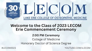 LECOM Erie Commencement Ceremony 2023 Afternoon [upl. by Sophi342]