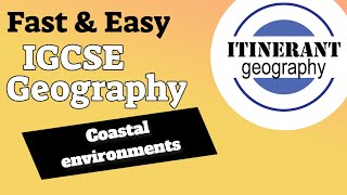 IGCSE Geography 0460  Coastal Environments [upl. by Suilenrac]