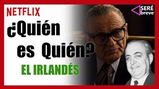 EL IRLANDÉS ¿Quién es quién Parte 1 HISTORIA REAL Netflix [upl. by Airekal114]