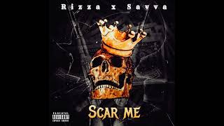 Rizza x Savva  Scar Me Audio [upl. by Lam472]