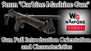 9mm carbine Machine Gun full introduction orientation and characteristics [upl. by Onilecram25]