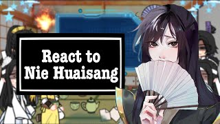 PastFuture MDZS characters react to Nie Huaisang 11 [upl. by Ytsrik523]