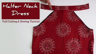 Designer Halter Neck Dress Cutting amp Sewing Tutorial  stalkmycloset sewingtutorial maxidress [upl. by Enniroc]