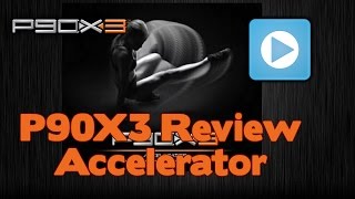 P90X3™ Review Accelerator Workout [upl. by Sum]