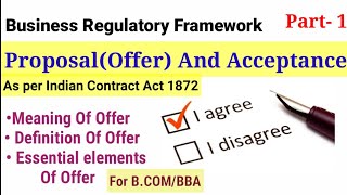 Offer and Acceptance in business law As per Indian Contract Act 1872 part1 For BCOMBBA [upl. by Nhguav]