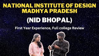 NID Bhopal MadhyaPradesh  First Year Experience  College Review  work culture  nid [upl. by Burnley]