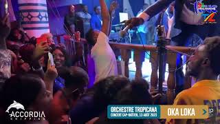 OKA LOKA LIVE  ORCHESTRE TROPICANA DHAITI  CONCERT 13 AOUT 2023 [upl. by Janene121]