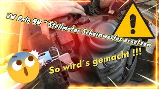 VW Polo 9N Stellmotor Scheinwerfer ersetzen🙈service [upl. by Ahsla]