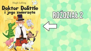 Doktor Dolittle i jego zwierzęta AuDiObOoK ROŹDZIAŁ 2 [upl. by Zoilla]