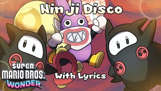 Ninji Disco WITH LYRICS  Super Mario Bros Wonder Cover [upl. by Donela]