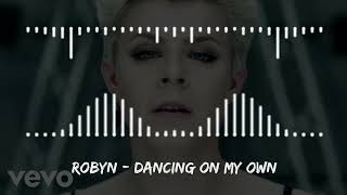 Robyn  Dancing On My Own [upl. by Dorca]