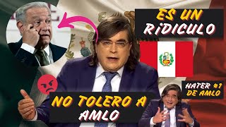 PERUANO “NO S0oPORTO”😡 al PRESIDENTE de MÉXICO estoy en SU CONTRA🔥 [upl. by Eiromem]