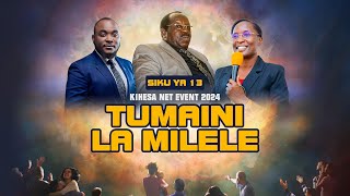 🔴 LIVE 24102024  TUMAINI LA MILELE  KIHESA NET EVENT  SIKU YAN13 [upl. by Ahsiam]