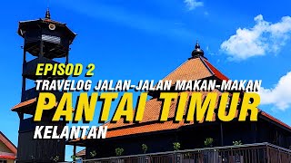 02 JELAJAH PANTAI TIMUR  Travelog JalanJalan MakanMakan [upl. by Enirbas]