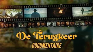 De Terugkeer  Documentaire [upl. by Nylodnew794]