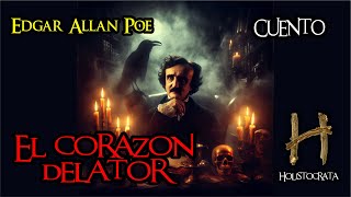 EL CORAZÓN DELATOR  Edgar Allan Poe  Cuento [upl. by Georgeanne]