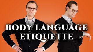 Gentlemens Body Language Etiquette Polite Ways to Sit Stand amp Walk [upl. by Monah]