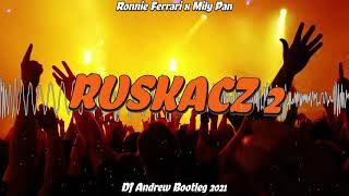 Ronnie Ferrari amp MiłyPan  RUSKACZ 2 DJ Andrew Bootleg [upl. by Candice]