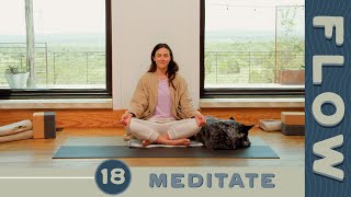 Flow  Day 18  Meditate [upl. by Maggie717]