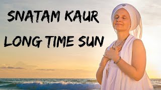 Snatam Kaur  Long Time Sun [upl. by Bennet]