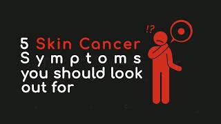 Signs and Symptoms of Skin Cancer  MediGence [upl. by Roswald790]