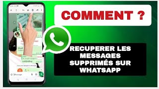 Comment Recuperer Les Messages Supprimés Sur whatsapp [upl. by Aiz]