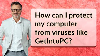 How can I protect my computer from viruses like GetIntoPC [upl. by Ayiram]