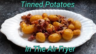 Tinned Potatoes in the air fryer [upl. by Otilesoj]