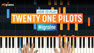 How to Play quotMigrainequot by twenty one pilots  HDpiano Part 1 Piano Tutorial [upl. by Deer]