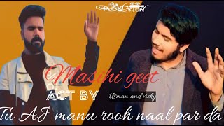 Tu Aaj Mainu Rooh Nal Bharde  Bakhsheesh Masih  New Masih Songs act by vicky and usman [upl. by Doralynne462]