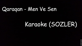 QaraQan  Mən ve Sən KaraokeSOZLER Instrumental [upl. by Sivolc]