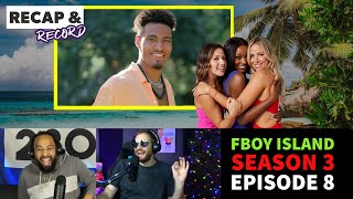 THE FINAL 2 REVEALED FBOY Island Season 3 Episode 8 Breakdown The CW  Recap amp Record Podcast 306 [upl. by Yraeht918]