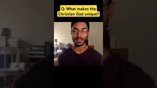 What makes the Christian God unique christiandoctrine islamicshorts philosophy theology love [upl. by Anuaek]