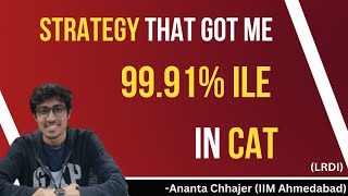 Strategy that got me 9991 percentile in CAT LRDI  IIM Ahmedabad [upl. by Akiram]