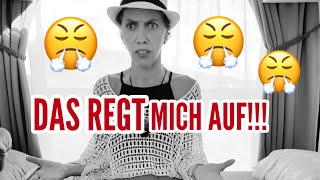 😤Das regt mich auf [upl. by Ferdinande]