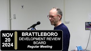 Brattleboro Development Review Board Mtg 112024 [upl. by Anetsirhc742]