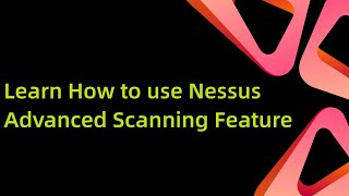 Learn How to use Nessus Advanced Scanning Feature [upl. by Elayor]