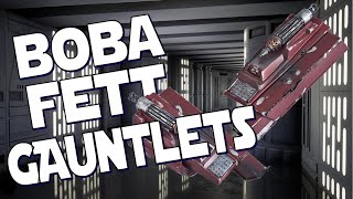 STAR WARS Boba Fett Costume Build  quotGauntletsquot [upl. by Krefetz]