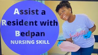 Bedpan CNA SkillAssist a Resident with Bedpan Very Simple Steps [upl. by Ule673]