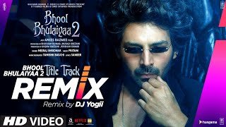 Bhool Bhulaiyaa 2 Remix  DJ Yogii  Kartik A Kiara A Tabu  Tanishk Pritam  Bhushan K [upl. by Auqinom]