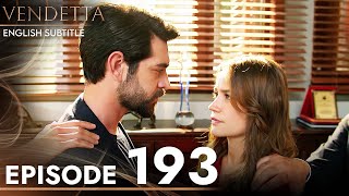 Vendetta  Episode 193 English Subtitled  Kan Cicekleri [upl. by Amoreta]