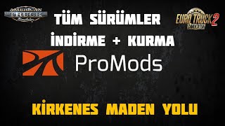 ETS 2 ve ATS KİRKENES MADEN YOLU  Promods Haritası İndirme  Kurma  Detaylı Anlatım [upl. by Annirok]