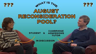 What is Cambridges AUGUST RECONSIDERATION PROCESS Hear from a student who came through it [upl. by Yenar]