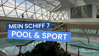 Mein Schiff 7 Pool amp Sport [upl. by Seabrooke547]