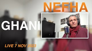 GM LIVE7NOV2023NEFHA [upl. by Heymann177]